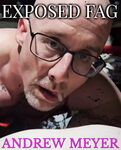 Andrew Meyer exposed as a faggot cocksucker online forever